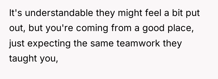It's understandable they might feel a bit put out, but...