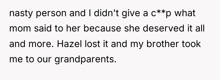 nasty person and I didn't give a c**p what mom...