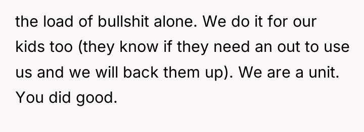 the load of bullshit alone. We do it for our...