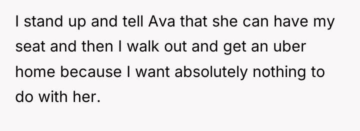 I stand up and tell Ava that she can have...