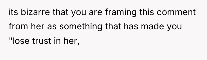 its bizarre that you are framing this comment from her...