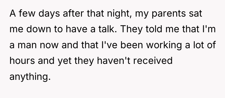 A few days after that night, my parents sat me...