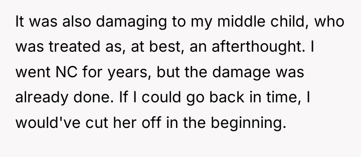 It was also damaging to my middle child, who was...