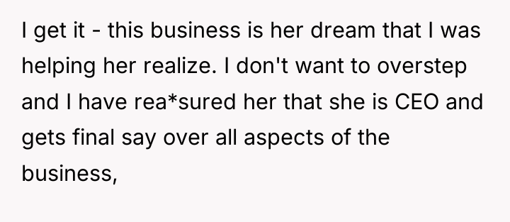 I get it - this business is her dream that...