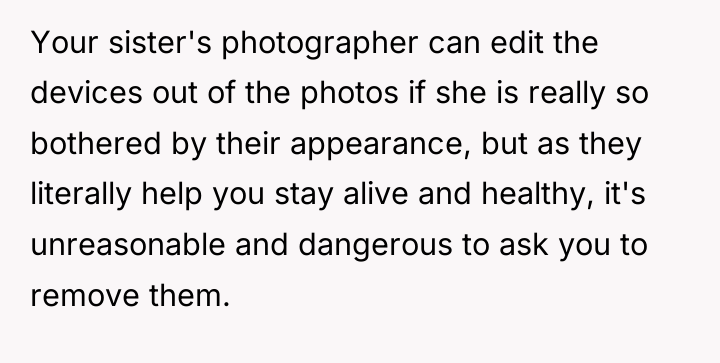 Your sister's photographer can edit the devices out of the...