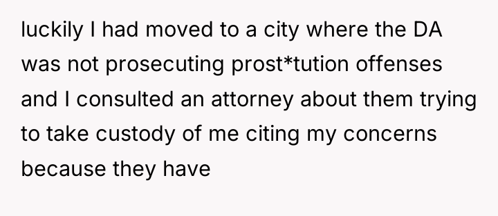luckily I had moved to a city where the DA...