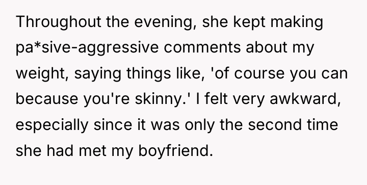 Throughout the evening, she kept making pa*sive-aggressive comments about my...