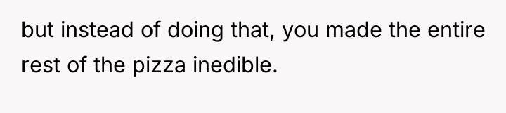 but instead of doing that, you made the entire rest...