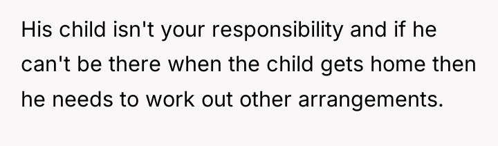His child isn't your responsibility and if he can't be...