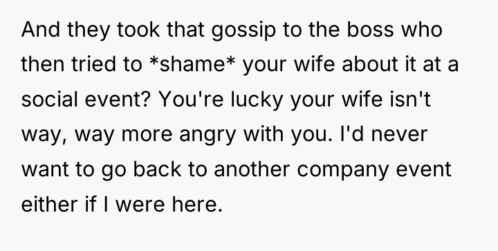 And they took that gossip to the boss who then...