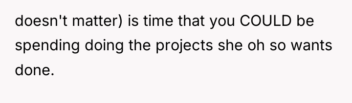 doesn't matter) is time that you COULD be spending doing...