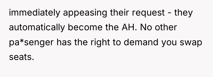 immediately appeasing their request - they automatically become the AH....