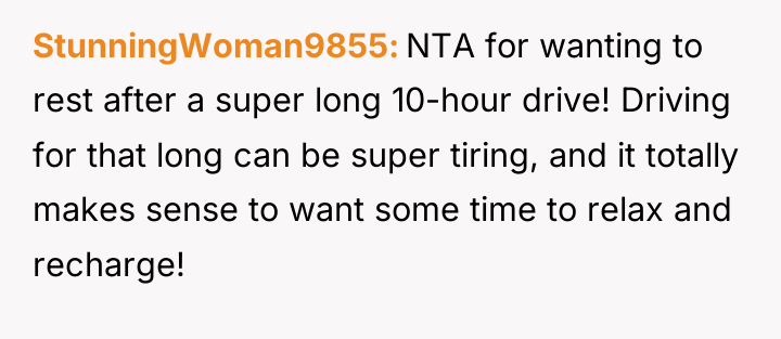 StunningWoman9855 NTA for wanting to rest after a super long...