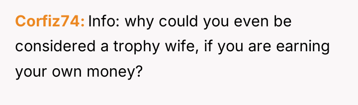 Corfiz74 Info: why could you even be considered a trophy...