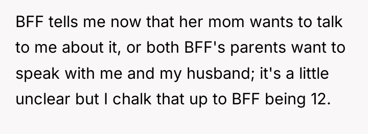 BFF tells me now that her mom wants to talk...