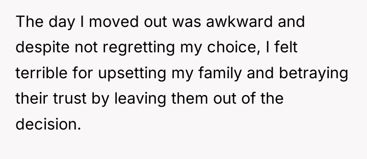 The day I moved out was awkward and despite not...