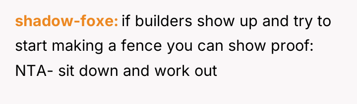 shadow-foxe if builders show up and try to start making...