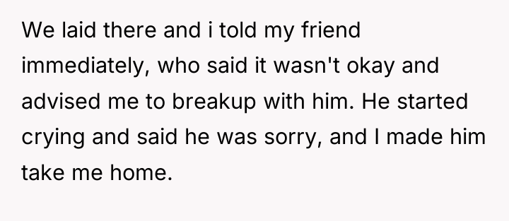 We laid there and i told my friend immediately, who...