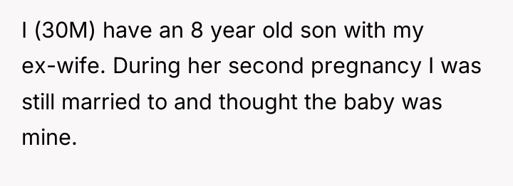 I (30M) have an 8 year old son with my...