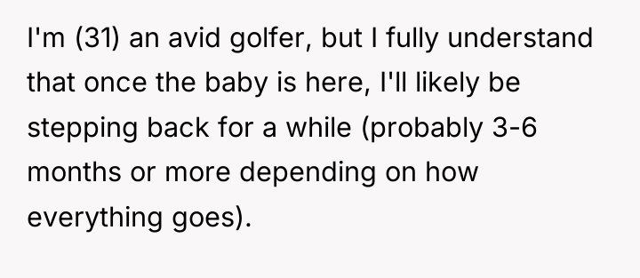 I'm (31) an avid golfer, but I fully understand that...