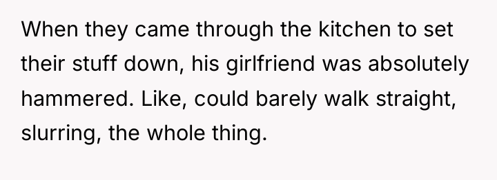 When they came through the kitchen to set their stuff...