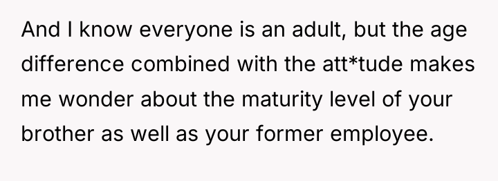 And I know everyone is an adult, but the age...