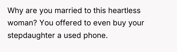 Why are you married to this heartless woman? You offered...