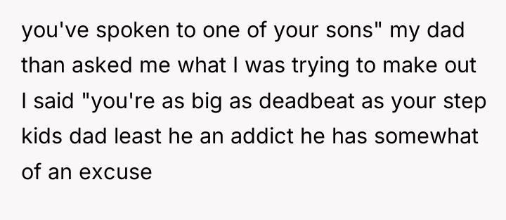 you've spoken to one of your sons" my dad than...