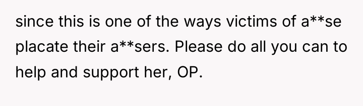 since this is one of the ways victims of a**se...
