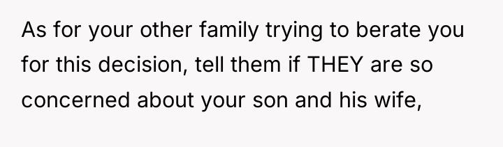 As for your other family trying to berate you for...