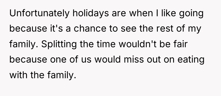 Unfortunately holidays are when I like going because it's a...