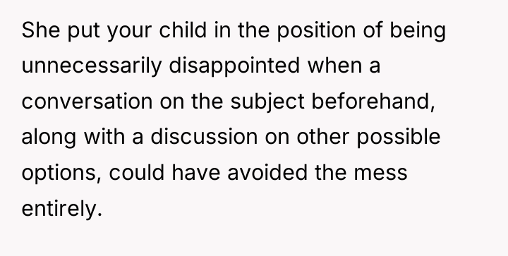 She put your child in the position of being unnecessarily...