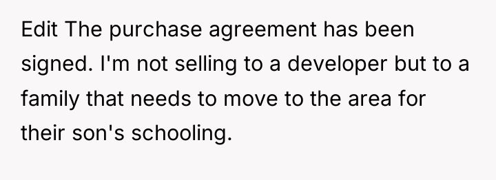 Edit The purchase agreement has been signed. I'm not selling...