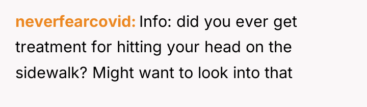 neverfearcovid Info: did you ever get treatment for hitting your...