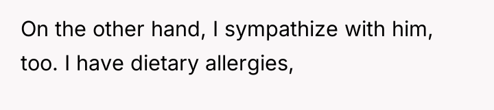 On the other hand, I sympathize with him, too. I...
