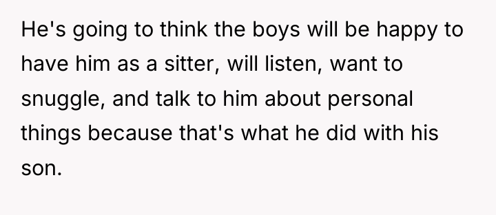He's going to think the boys will be happy to...