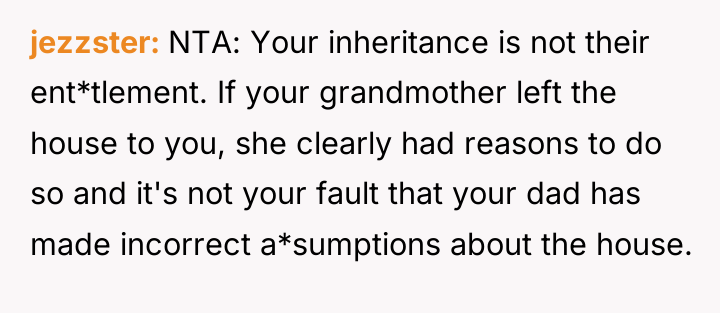 jezzster NTA: Your inheritance is not their ent*tlement. If your...