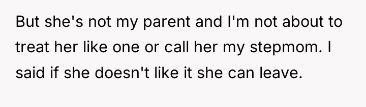 But she's not my parent and I'm not about to...