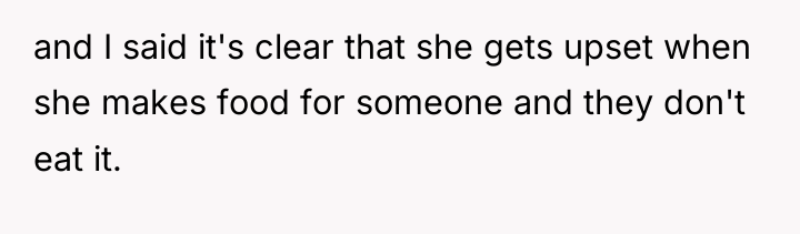 and I said it's clear that she gets upset when...