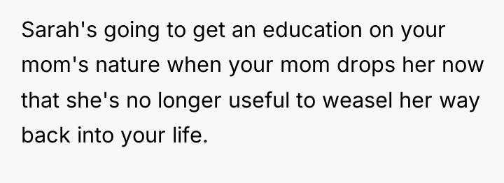 Sarah's going to get an education on your mom's nature...