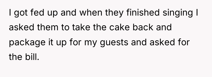 I got fed up and when they finished singing I...