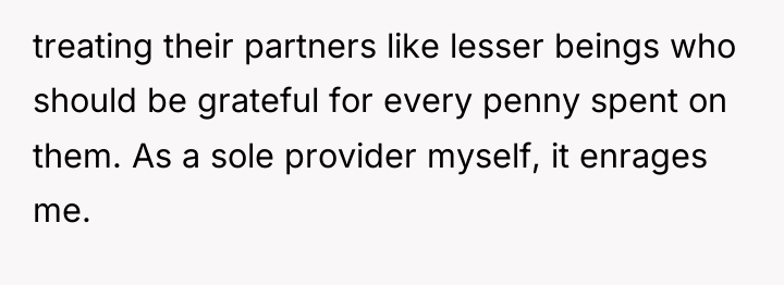 treating their partners like lesser beings who should be grateful...