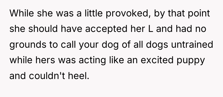 While she was a little provoked, by that point she...
