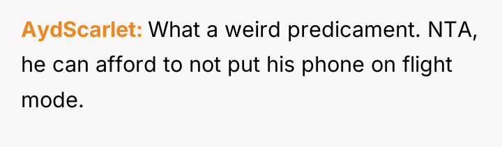 AydScarlet What a weird predicament. NTA, he can afford to...