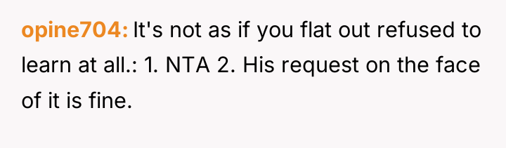 opine704 It's not as if you flat out refused to...