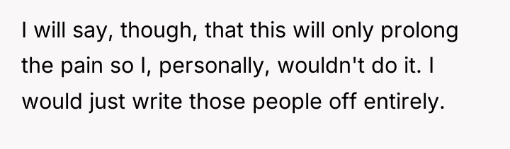 I will say, though, that this will only prolong the...