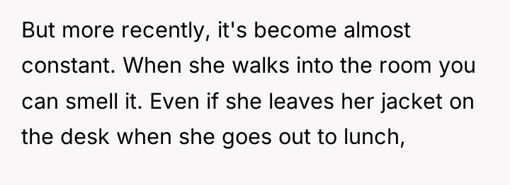 But more recently, it's become almost constant. When she walks...