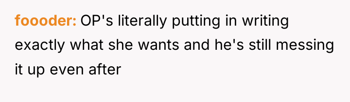 foooder OP's literally putting in writing exactly what she wants...