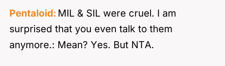 Pentaloid MIL & SIL were cruel. I am surprised that...