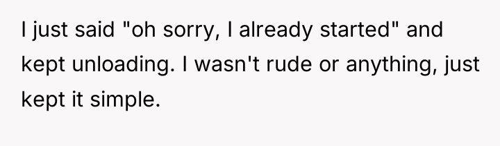 I just said "oh sorry, I already started" and kept...
